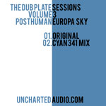 Posthuman – The Dub Plate Sessions Vol. 3
